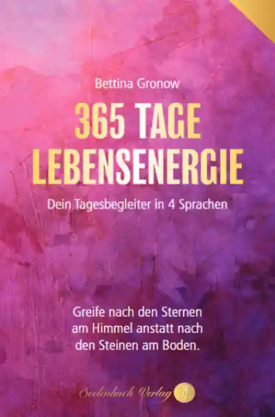 365 Tage Lebensenergie - Dein Tagesbegleiter in 4 Sprachen