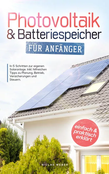 Cover: Photovoltaik & Batteriespeicher für Anfänger
