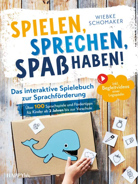 Spielen, Sprechen, Spaß haben! Das interaktive Spielebuch zur Sprachförderung