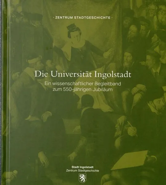 Cover: Die Universität Ingolstadt