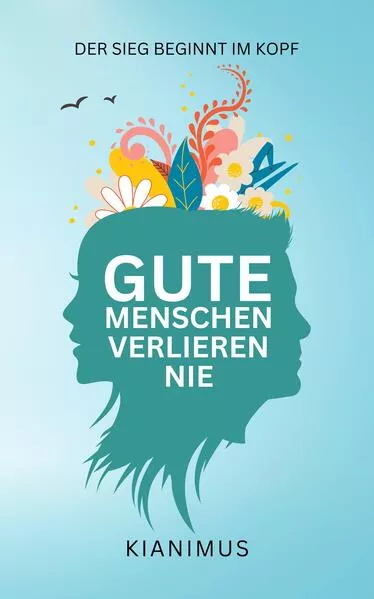 Cover: Gute Menschen verlieren nie