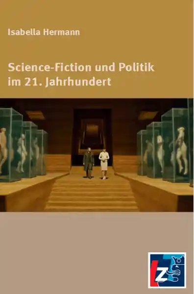 Science Fiction und Politik im 21. Jahrhundert