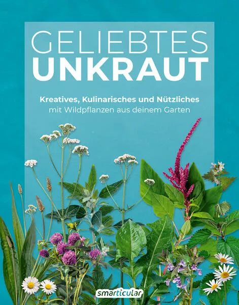Cover: Geliebtes Unkraut