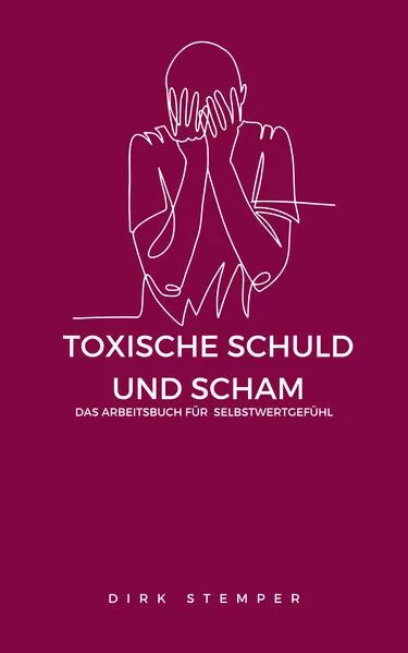 Cover: TOXISCHE SCHULD UND SCHAM