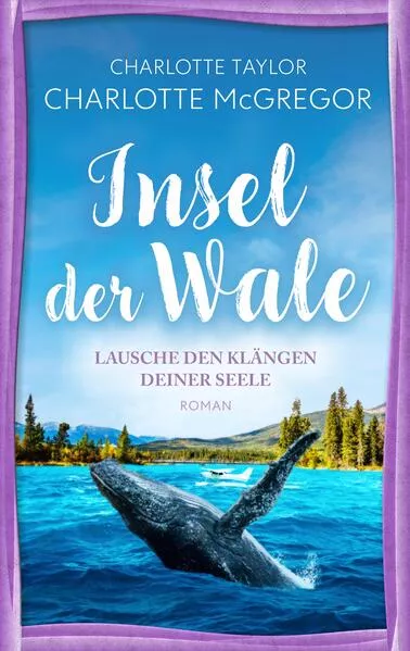 Cover: Insel der Wale - Lausche den Klängen deiner Seele
