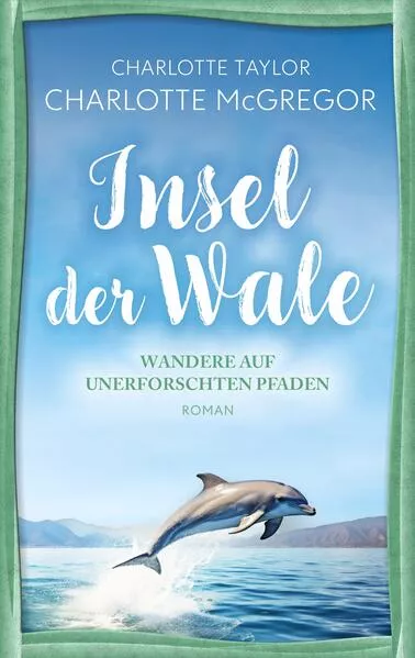 Cover: Insel der Wale - Wandere auf unerforschten Pfaden