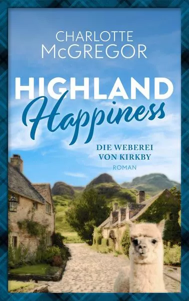 Cover: Highland Happiness - Die Weberei von Kirkby