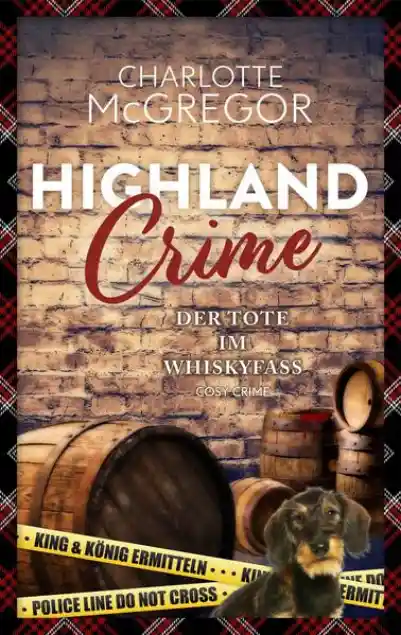 Highland Crime – Der Tote im Whiskyfass