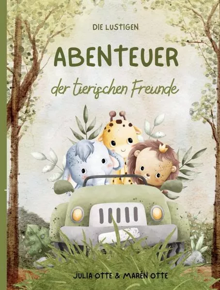 Cover: Die lustigen Abenteuer der tierischen Freunde