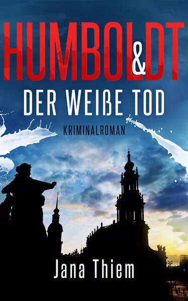 Cover: Humboldt und der weiße Tod