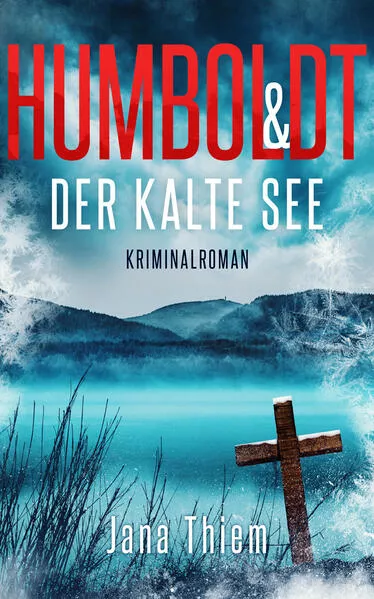 Cover: Humboldt und der kalte See
