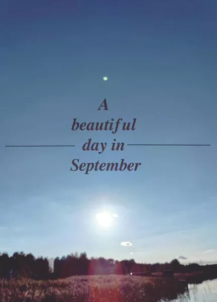 A beautiful day in September