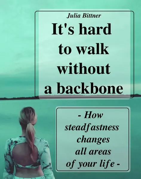 It's hard to walk without a backbone