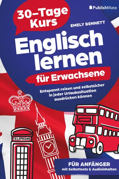 Cover: Englisch lernen für Erwachsene: 30-Tage-Kurs