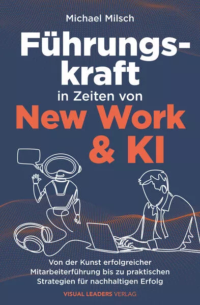 Führungskraft in Zeiten von New Work & KI