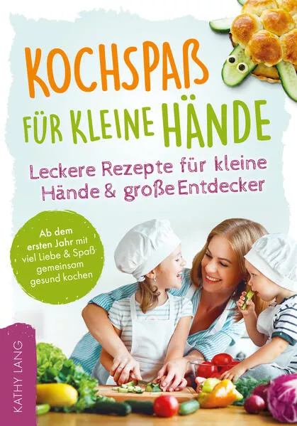 Cover: Kochspaß für kleine Hände