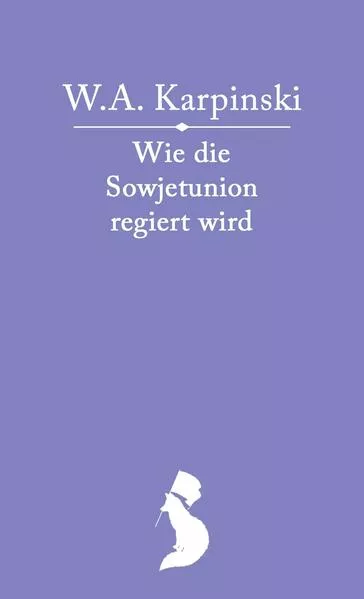Cover: Wie die Sowjetunion regiert wird