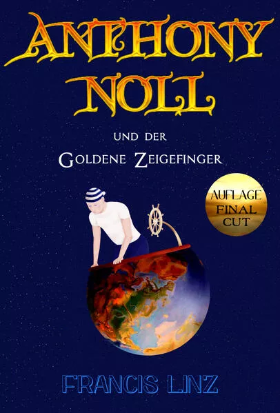 Anthony Noll / Anthony Noll und der Goldene Zeigefinger (Final Cut)