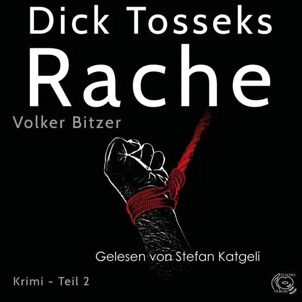 Cover: Dick Tosseks Rache