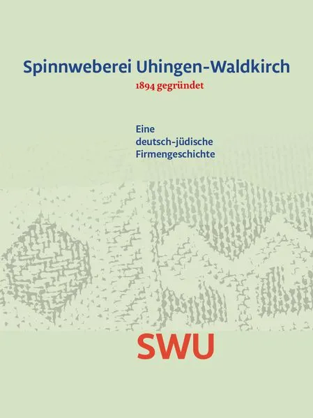 Cover: Spinnweberei Uhingen-Waldkirch