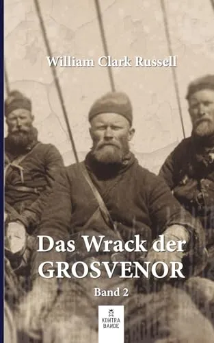 Das Wrack der Grosvenor: Band 2