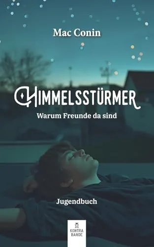 Himmelsstürmer: Warum Freunde da sind