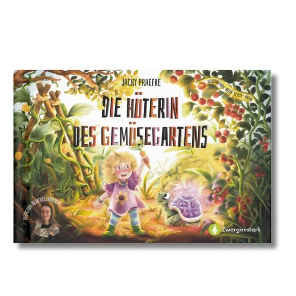 Die Hüterin des Gemüsegartens: Bilderbuch ab 3 Jahren über Gemüse, Natur & Garten. Kinderbuch voller Magie, Abenteuer und wertvollem Wissen über Gemüse und Gartenarbeit.