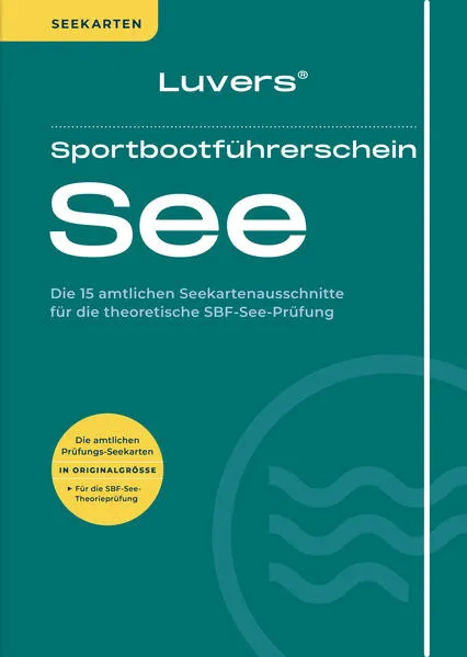 Cover: Luvers Sportbootführerschein See – Seekarten (2025)