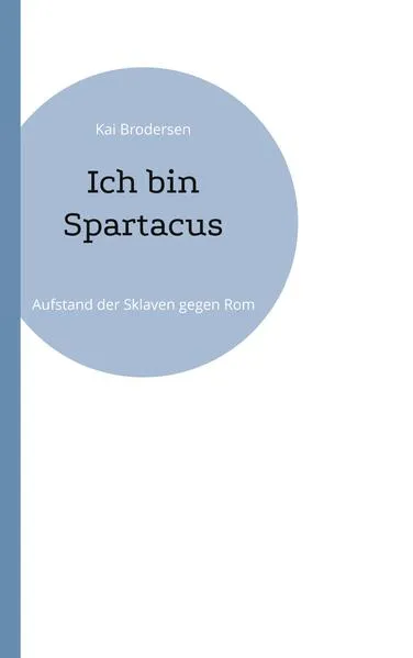 Cover: Ich bin Spartacus