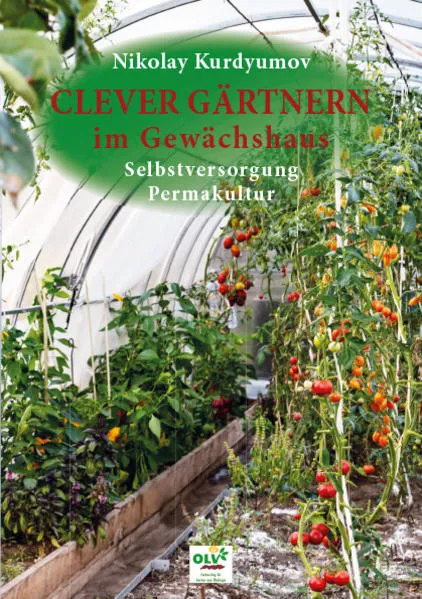 Cover: Clever gärtnern im Gewächshaus