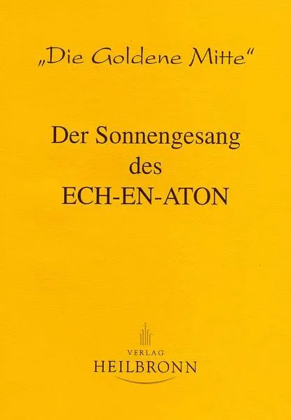 Der Sonnengesang des Ech-en-aton