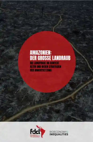 AMAZONIEN: DER GROSSE LANDRAUB