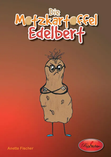 Cover: Die Motzkartoffel Edelbert
