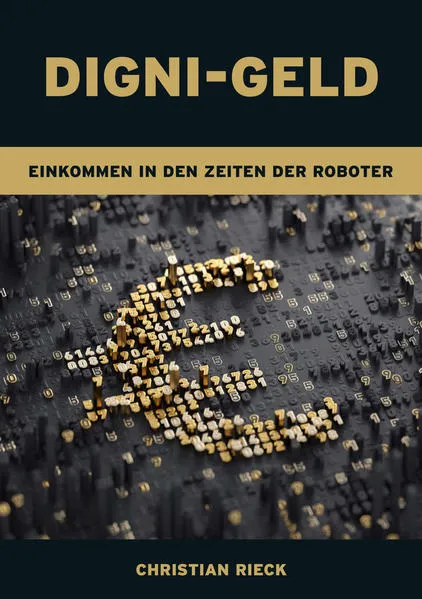 Cover: Digni-Geld - Geld in den Zeiten der Roboter