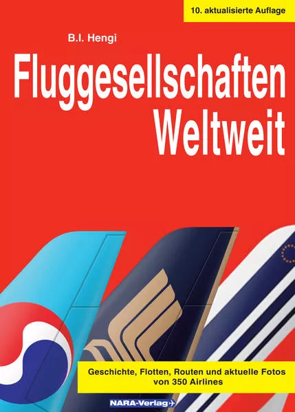 Fluggesellschaften Weltweit 10. Auflage