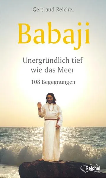 Babaji - Unergründlich tief wie das Meer