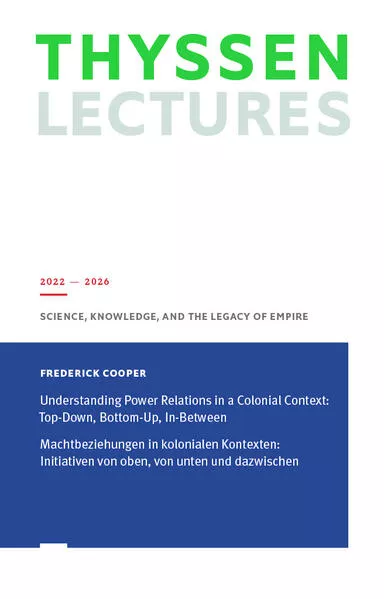 Cover: Machtbeziehungen in kolonialen Kontexten: Initiativen von oben, von unten und dazwischen