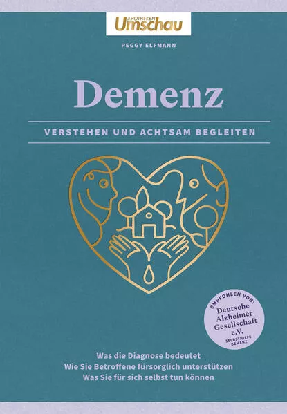 Cover: Apotheken Umschau: Demenz. Verstehen und achtsam begleiten