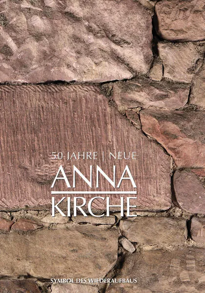 Cover: 50 Jahre neue Annakirche