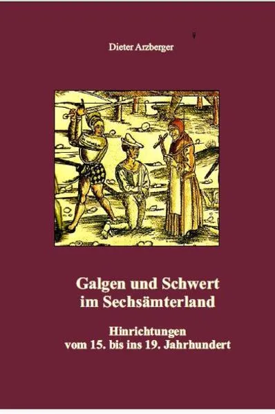 Cover: Galgen und Schwert im Sechsämterland