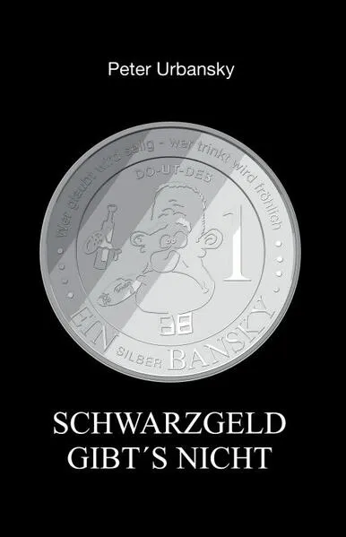 Cover: Schwarzgeld gibt´s nicht !