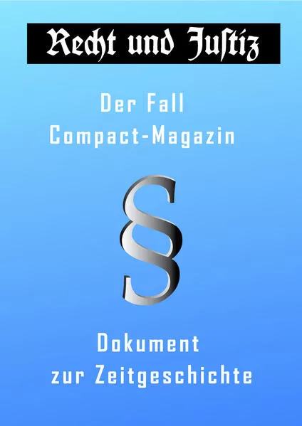 Der Fall Compact-Magazin