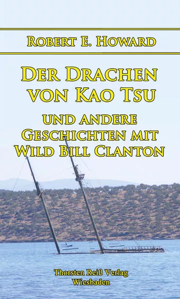 Cover: Der Drachen von Kao Tsu und andere Geschichten mit Wild Bill Clanton