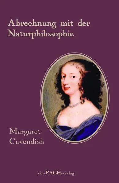 Cover: Margaret Cavendish: Abrechnung mit der Naturphilosophie