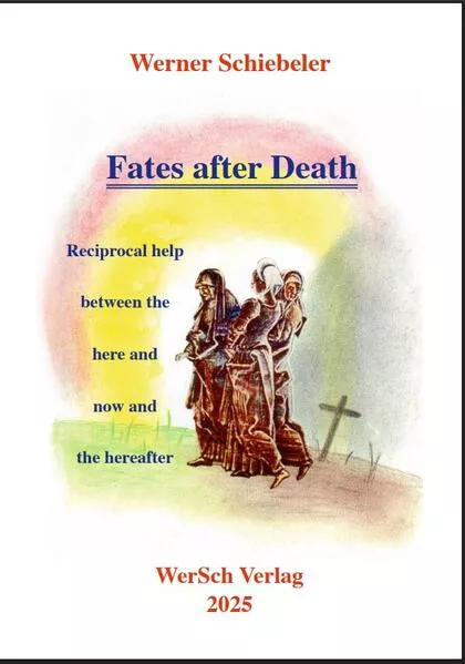 Fates after Death