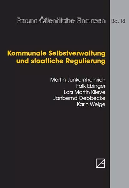 Cover: Kommunale Selbstverwaltung und staatliche Regulierung