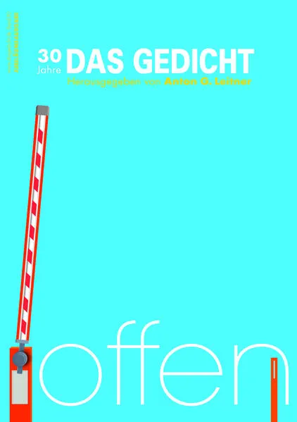 Cover: Das Gedicht. Zeitschrift /Jahrbuch für Lyrik, Essay und Kritik / DAS GEDICHT Bd. 30