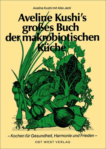 Cover: Aveline Kushi's grosses Buch der makrobiotischen Küche