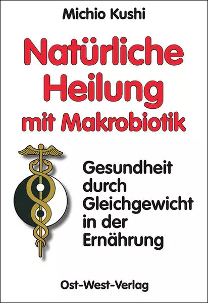 Cover: Natürliche Heilung mit Makrobiotik