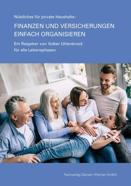 Finanzen und Versicherungen einfach organisieren - Nützliches für private Haushalte</a>